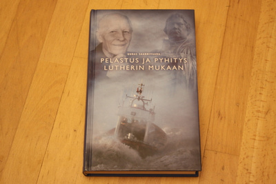 Uuras Saarnivaara Pelastus ja pyhitys Lutherin mukaan #10
