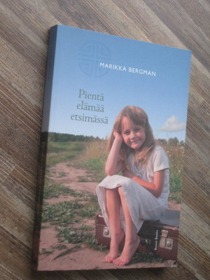 Pientä elämää etsimässä  - Bergman, Marikka,