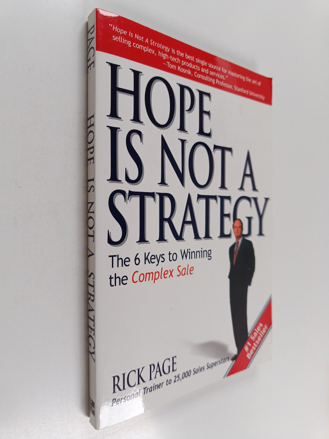 Rick Page : Hope Is Not a Strategy: The 6 Keys to Winning...