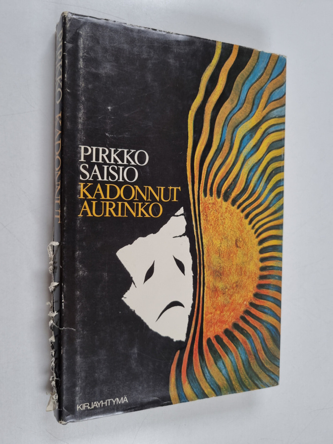 Pirkko Saisio : Kadonnut aurinko : kaksinäytöksinen teatt...