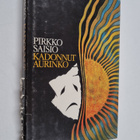 Pirkko Saisio : Kadonnut aurinko : kaksinäytöksinen teatt... - pikkukuva 1