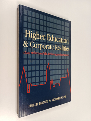 Phillip Brown : Higher education and corporate realities ...