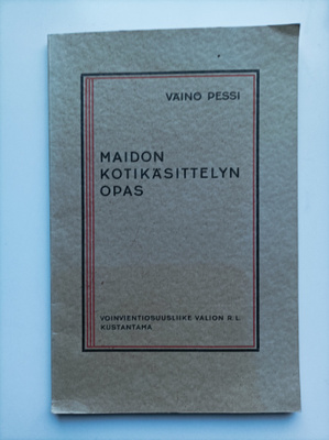 Maidon kotikäsittelyn opas