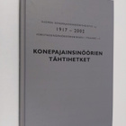 Konepajainsinöörien tähtihetket : Suomen konepajainsinöör... - pikkukuva 1