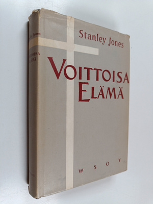 E. Stanley Jones : Voittoisa elämä