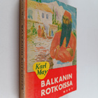 Karl May : Balkanin rotkoissa - pikkukuva 1