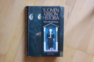 Eino Murtorinne Suomen kirkon historia 3 Autonomian kausi A4
