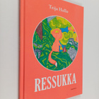 Teija Hollo : Ressukka - pikkukuva 1