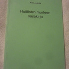 Keijo Jaakola / Huittisten murteen sanakirja - pikkukuva 1