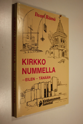 Iivari Rämä : Kirkko nummella : eilen - tänään