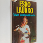 Esko Laukko : Taivas kuin kerjäläisnuttu - pikkukuva 1