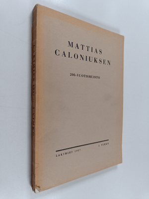 Lakimies 1937 : 5 vihko :  Mattias Caloniuksen 200-vuotis...
