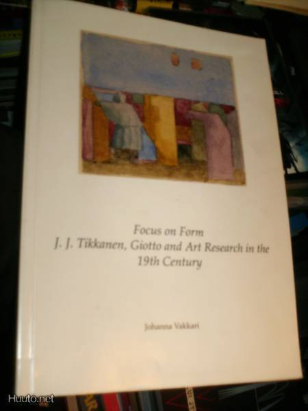Vakkari : Focus on Form J.J. Tikkanen, Giotto and Art ...