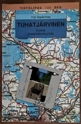 Yrjö Sepänmaa: Tuhatjärvinen - Esseitä ympäristökulttuurista