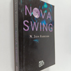 M. John Harrison : Nova Swing - pikkukuva 1
