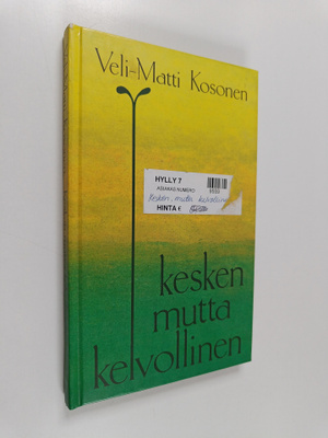 Veli-Matti Kosonen : Kesken mutta kelvollinen