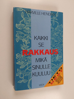 Harville Hendrix : Kaikki se rakkaus, mikä sinulle kuuluu