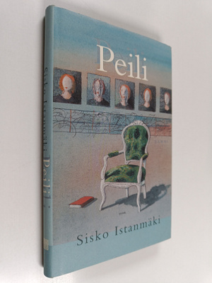 Sisko Istanmäki : Peili (signeerattu, tekijän omiste)