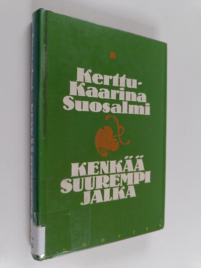 Kerttu-Kaarina Suosalmi : Kenkää suurempi jalka