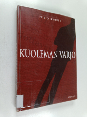 Piia Kaikkonen : Kuoleman varjo : rikosromaani