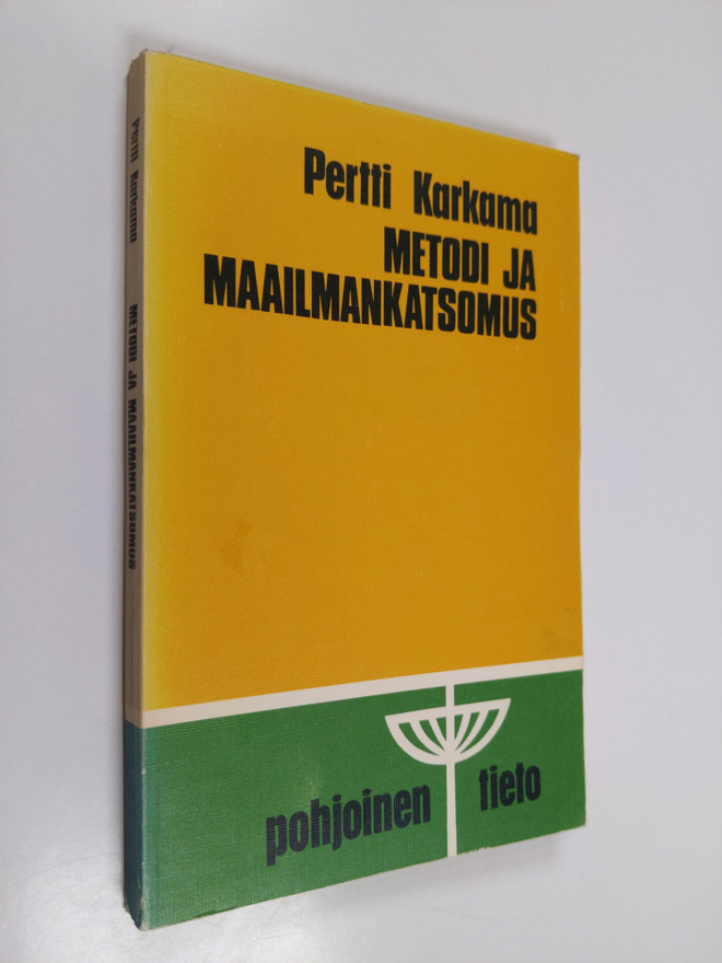 Pertti Karkama : Metodi ja maailmankatsomus : kirjallisuu...