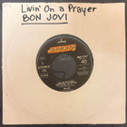 BON JOVI: Livin' On A Prayer (7" SINGLE) EARLY PROMO - pikkukuva 1