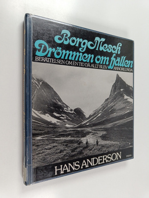 Hans Anderson : Borg Mesch : drömmen om fjällen : berätte...