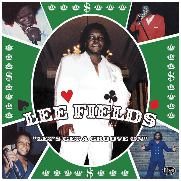 LEE FIELDS:  Let's Get A Groove On LP (green splatter)
