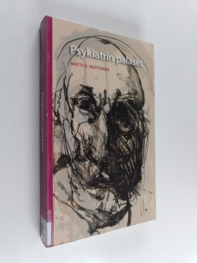 Matti O. Huttunen : Psykiatrin palasia