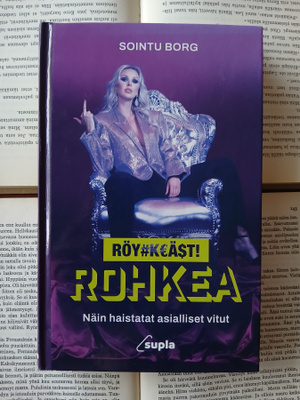 Sointu Borg - Röyhkeästi rohkea (sid.)