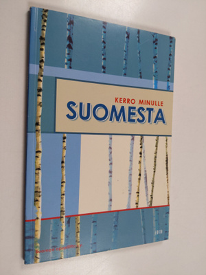Kerro minulle Suomesta
