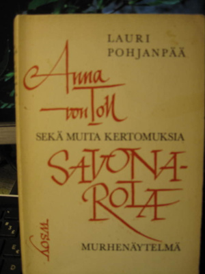 Lauri Pohjanpää: Anna von Toll & Savonarola