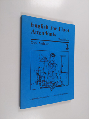 Ossi Artimaa : English for floor attendants, 2 - Textbook