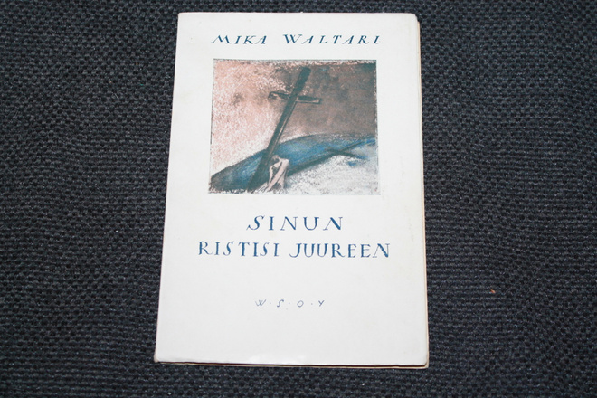Mika Waltari - Sinun ristisi juureen 1927