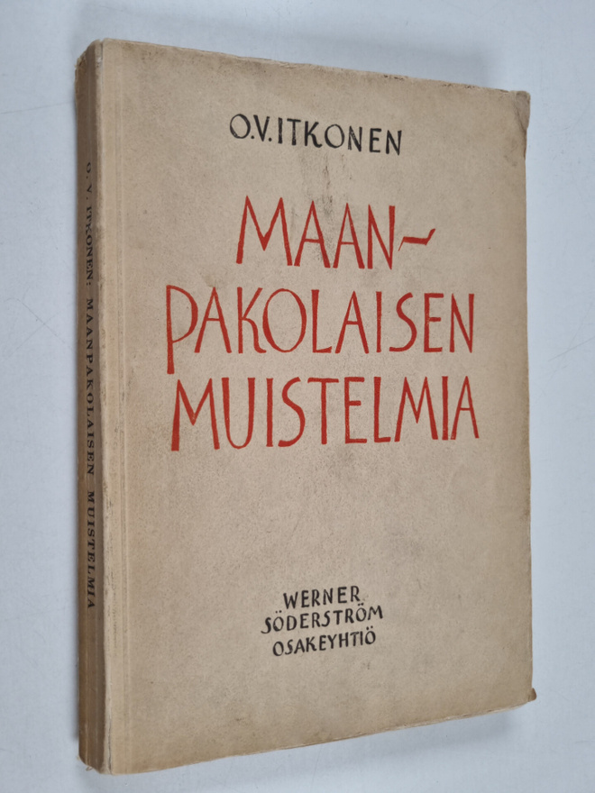 O. V. Itkonen : Maanpakolaisen muistelmia
