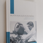 Katriina (toim.) Kajannes : Mutta kun olen runoniekka : j... - pikkukuva 1