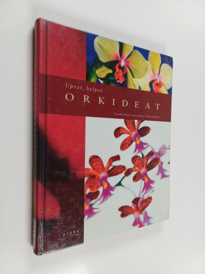 Susanna Rosen : Upeat, helpot orkideat