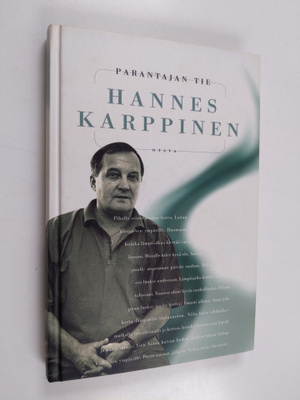 Hannes Karppinen : Parantajan tie (signeerattu)