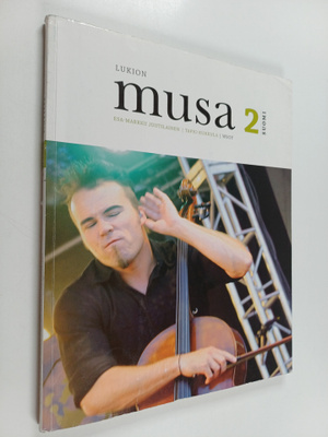 Esa-Markku Juutilainen ym. : Lukion musa 2 ; moniääninen ...