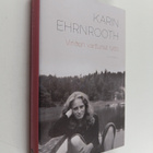 Karin Ehrnrooth : Vinoon varttunut tyttö - pikkukuva 1