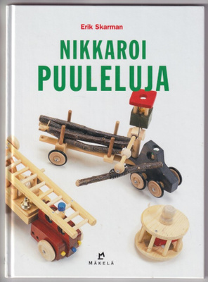 Erik Skarman: Nikkaroi puuleluja