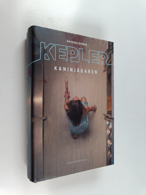 Lars Kepler : Kaninjägaren