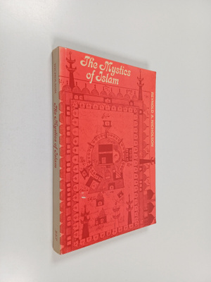 Reynold Alleyne Nicholson : The mystics of Islam