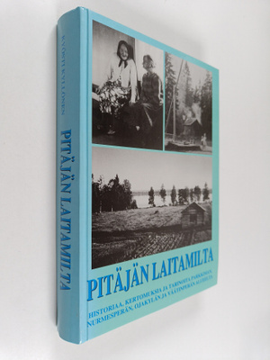 Pitäjän laitamilta : historiaa, kertomuksia ja tarinoita ...