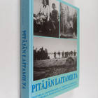 Pitäjän laitamilta : historiaa, kertomuksia ja tarinoita ... - pikkukuva 1
