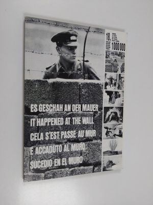 Rainer (toim.) Hildenbrandt : Es Geschah an der Mauer - I...