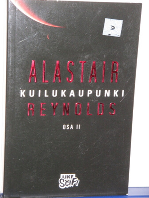 Alastair Reynolds : KUILUKAUPUNKI osa II
