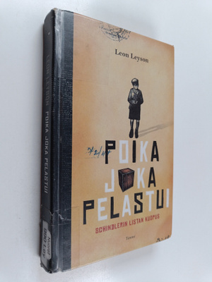 Leon Leyson : Poika joka pelastui : Schindlerin listan ku...