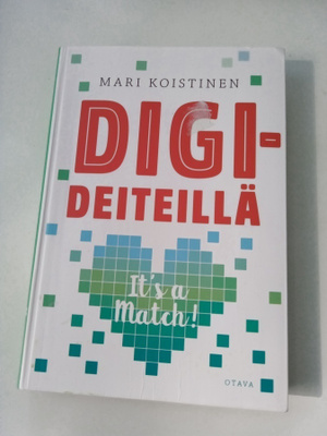 Mari Koistinen: DIGIDEITEILLÄ (Sis.postikulut)