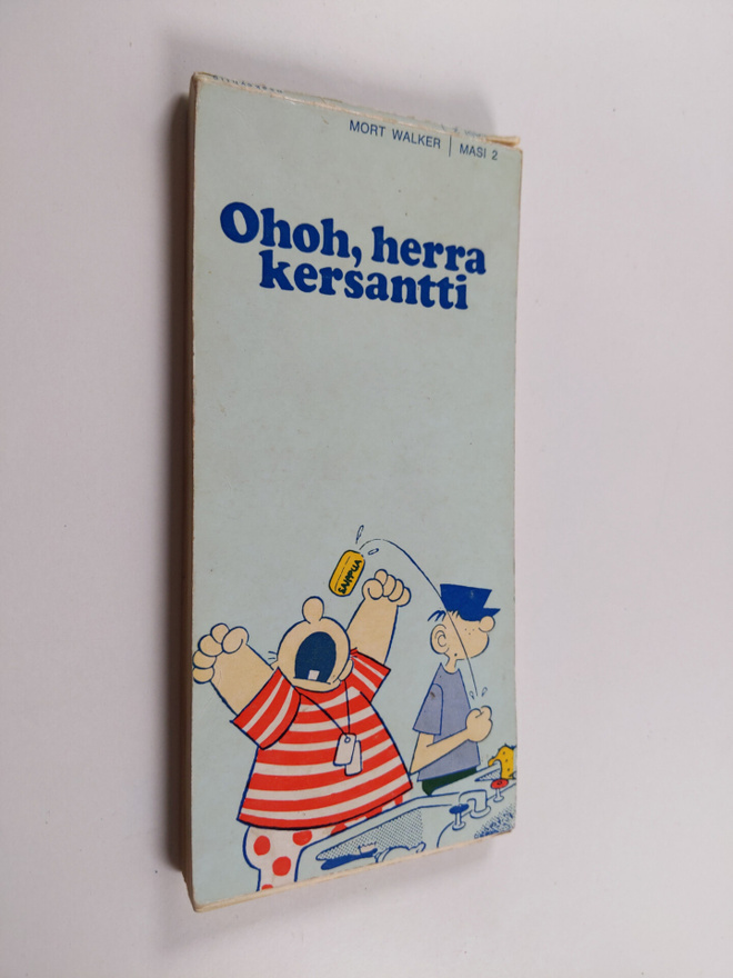 Mort Walker : Ohoh, herra kersantti